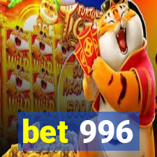 bet 996